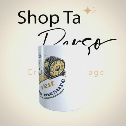 Mug « Aucun Papa n'est à ta mesure »